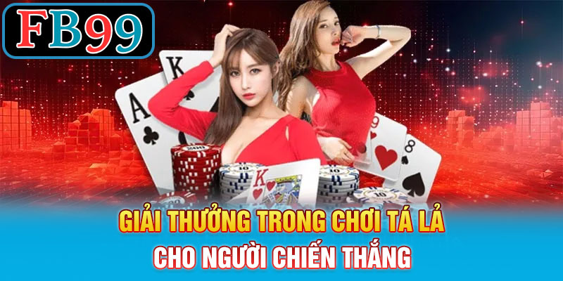 Giải thưởng trong chơi tá lả cho người chiến thắng