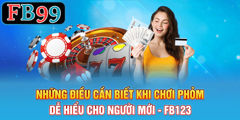 Những Điều Cần Biết Khi Chơi Phỏm