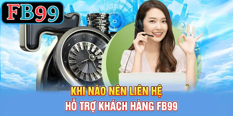 hỗ trợ khách hàng FB99